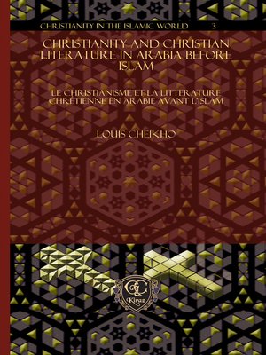 cover image of Christianity and Christian Literature in Arabia before Islam